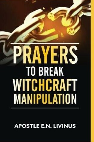 Cover of Prayers To Break Witchcraft Manipulation