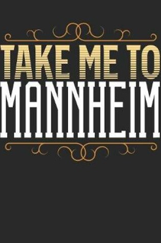 Cover of Take Me To Mannheim