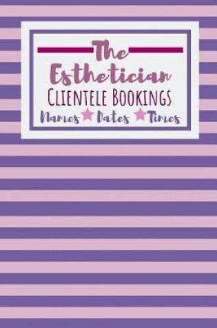 Cover of The Esthetician Clientele Bookings