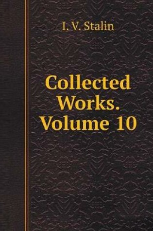 Cover of Collected Works. Volume 10