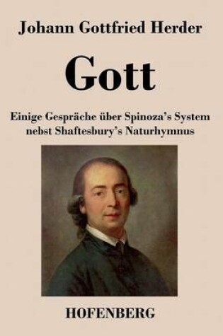 Cover of Gott. Einige Gesprache uber Spinoza's System nebst Shaftesbury's Naturhymnus