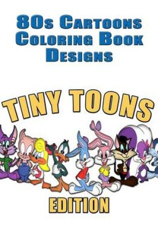 Cover of 80s Cartoons Coloring Book Designs