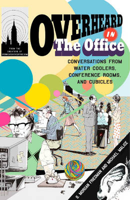 Book cover for Overheard In The Office