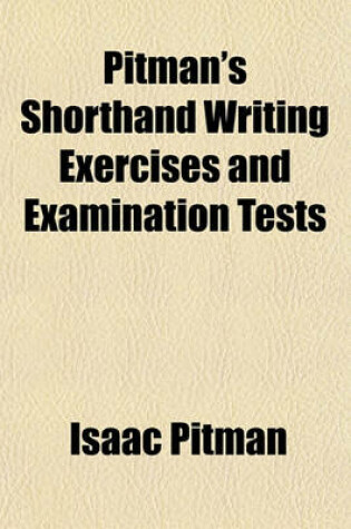 Cover of Pitman's Shorthand Writing Exercises and Examination Tests