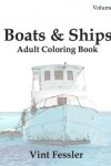 Book cover for Boats & Ships: Adult Coloring Book, Volume 1