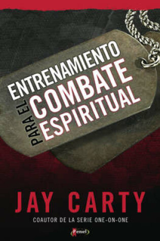 Cover of Entrenamiento Basico Para El Combate Espiritual