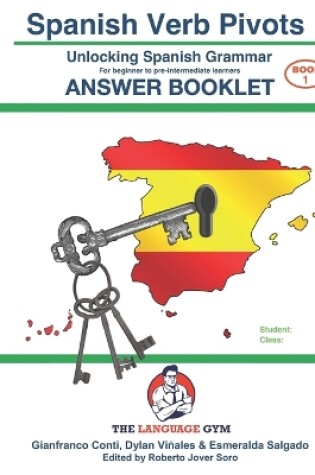 Cover of Spanish Verb Pivots - UNLOCKING SPANISH GRAMMAR - Answer Book