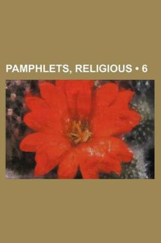 Cover of Pamphlets, Religious (6)