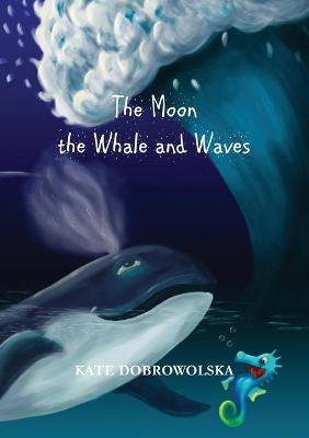 Book cover for The Moon the Whale and Waves