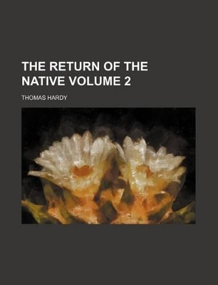 Book cover for The Return of the Native Volume 2