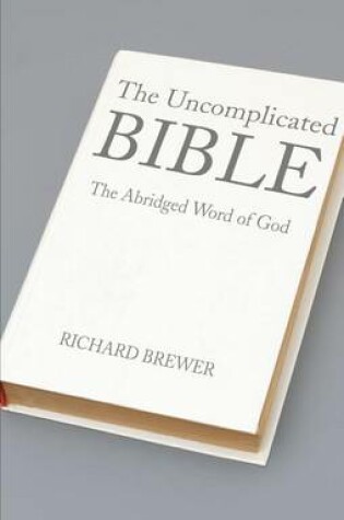 Cover of The Uncomplicated Bible