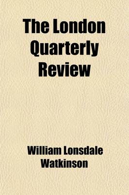 Book cover for The London Quarterly Review Volume 26