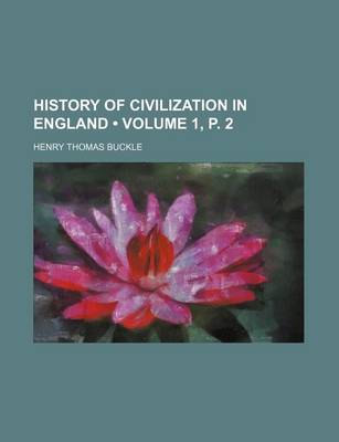 Book cover for History of Civilization in England (Volume 1, P. 2)