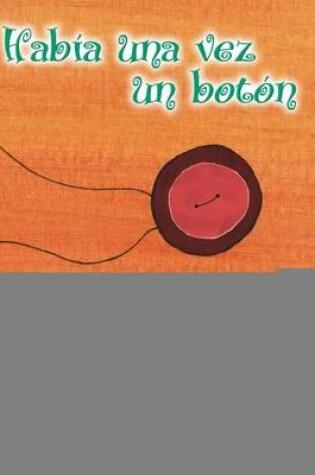 Cover of Habia Una Vez Un Boton