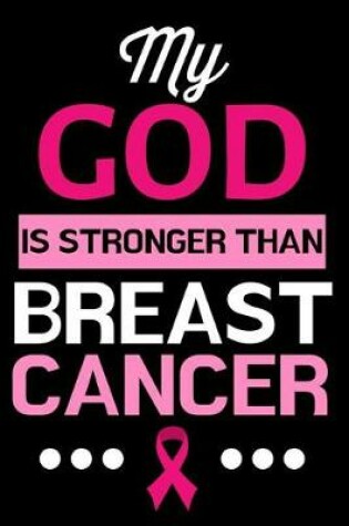 Cover of My God Is Stronger Than Breast Cancer