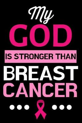 Book cover for My God Is Stronger Than Breast Cancer