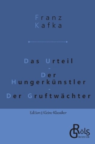 Cover of Das Urteil Der Hungerkünstler Der Gruftwächter