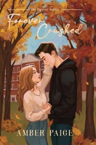 Cover of Forever Crushed