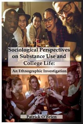 Book cover for Sociological Perspectives on Substance Use and College Life