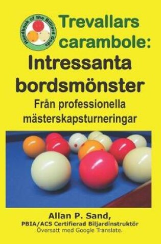 Cover of Trevallars Carambole - Intressanta Bordsm nster