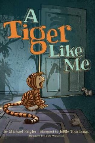 Cover of A Tiger Like Me