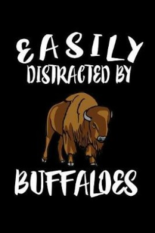 Cover of Easily Distracted By Buffaloes