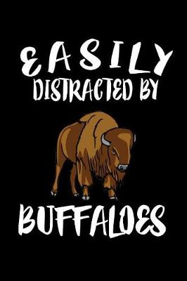 Book cover for Easily Distracted By Buffaloes