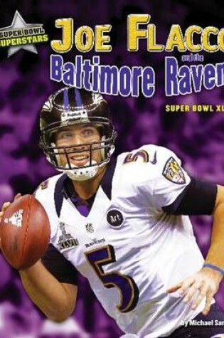 Cover of Joe Flacco and the Baltimore Ravens: Super Bowl XLVII