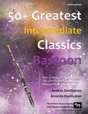 Book cover for 50+ Greatest Intermediate Classics for Bassoon