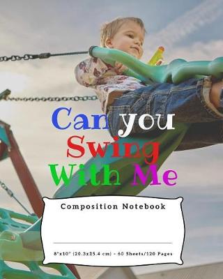 Book cover for Can you Swing With Me