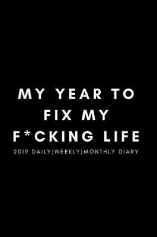 Cover of My Year to F*x My F*cking Life 2019