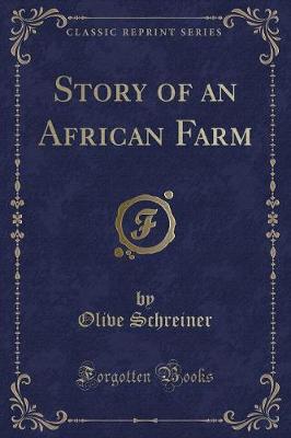 Book cover for Story of an African Farm (Classic Reprint)