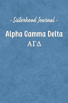 Book cover for Sisterhood Journal Alpha Gamma Delta