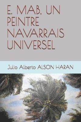 Book cover for E. Mab, Un Peintre Navarrais Universel