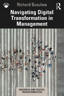 Cover of Navigating Digital Transformation in Management