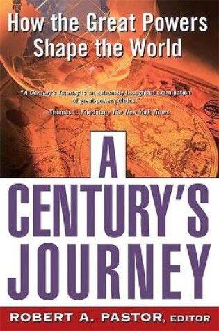 Cover of A Century's Journey How The Great Powers Shape The World