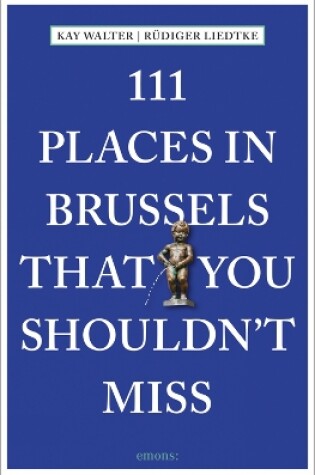 Cover of 111 Places in Brussels That You Shouldn't Miss