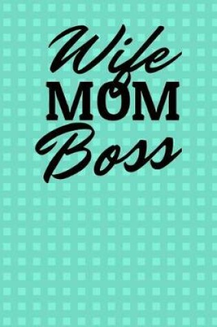 Cover of Wife Boss Mom