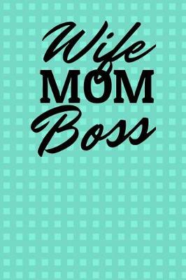 Book cover for Wife Boss Mom