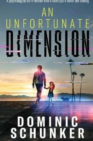 Cover of An Unfortunate Dimension