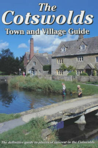 Cover of The Cotswolds Town and Village Guide