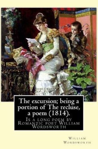 Cover of The excursion; being a portion of The recluse, a poem (1814). By