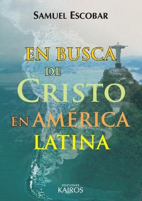 Book cover for En busca de Cristo en America Latina