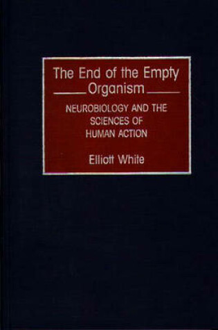 Cover of The End of the Empty Organism