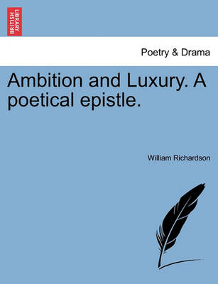 Book cover for Ambition and Luxury. a Poetical Epistle.