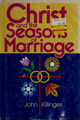 Cover of Christ and the Seasons of Marriage