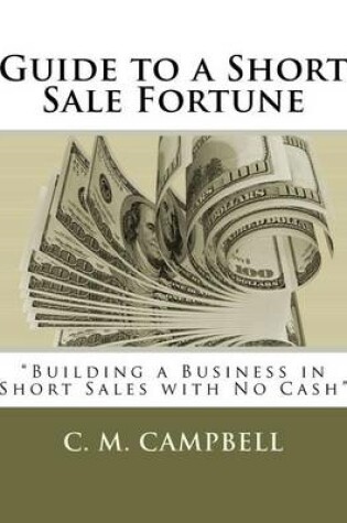 Cover of Guide to a Short Sale Fortune