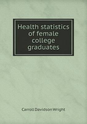 Book cover for Health statistics of female college graduates