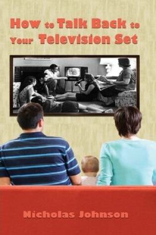 Cover of How to Talk Back to Your Television Set