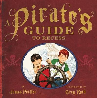 Book cover for A Pirate's Guide to Recess